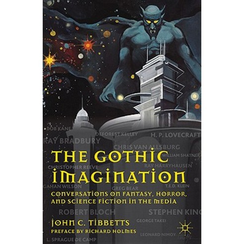 The Gothic Imagination: Conversations on Fantasy Horror and Science ...
