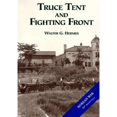 Truce Tent and Fighting Front Paperback, Createspace Independent Publishing Platform
