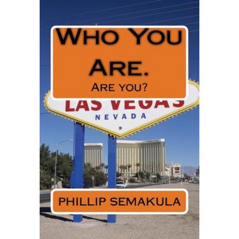 Who You Are.: Are You? Paperback, Createspace Independent Publishing Platform
