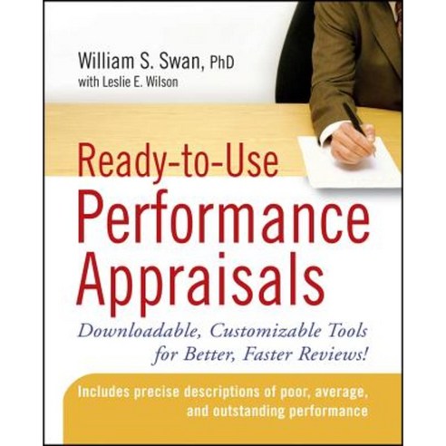 Ready-To-Use Performance Appraisals: Downloadable Customizable Tools for Better Faster Reviews! Paperback, Wiley