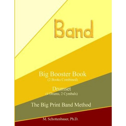 Big Booster Book: Drumset (4 Drums 2 Cymbals) Paperback, Createspace Independent Publishing Platform