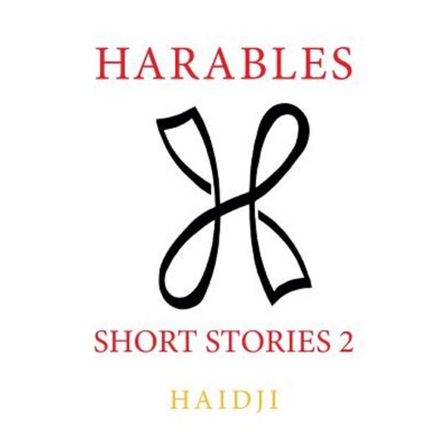 Harables: Short Stories 2 Paperback, Createspace Independent Publishing Platform