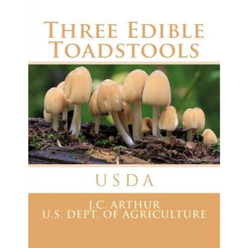 Three Edible Toadstools Paperback, Createspace Independent Publishing Platform