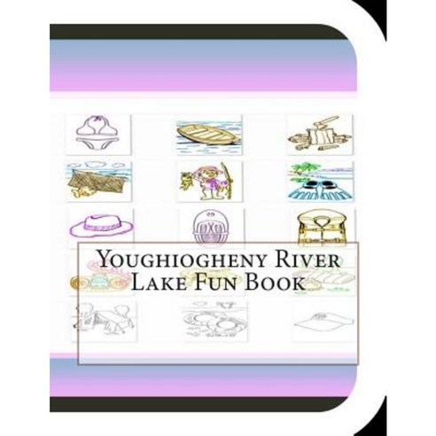 Youghiogheny River Lake Fun Book: A Fun and Educational Book about Youghiogheny River Lake Paperback, Createspace