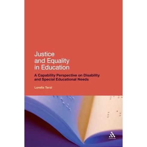 Justice and Equality in Education: A Capability Perspective on Disability and Special Educational Needs Paperback, Bloomsbury Publishing PLC