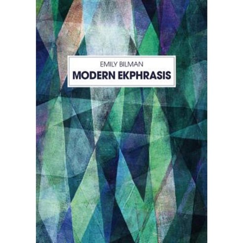 Modern Ekphrasis Paperback, Peter Lang Gmbh, Internationaler Verlag Der W