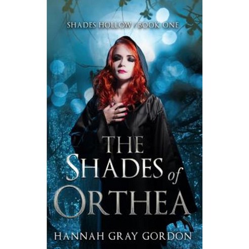The Shades of Orthea: Book One Paperback, Createspace Independent Publishing Platform