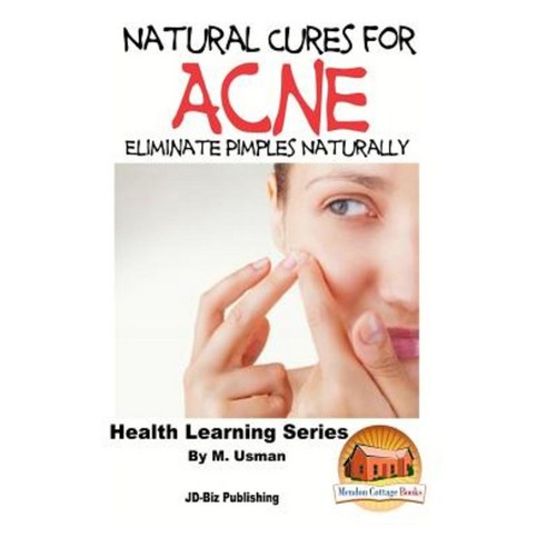 Natural Cures for Acne Paperback, Createspace Independent Publishing Platform