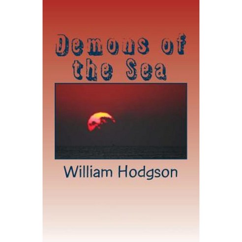 Demons of the Sea Paperback, Createspace Independent Publishing Platform