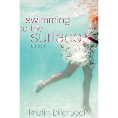 Swimming to the Surface Paperback, Createspace Independent Publishing Platform