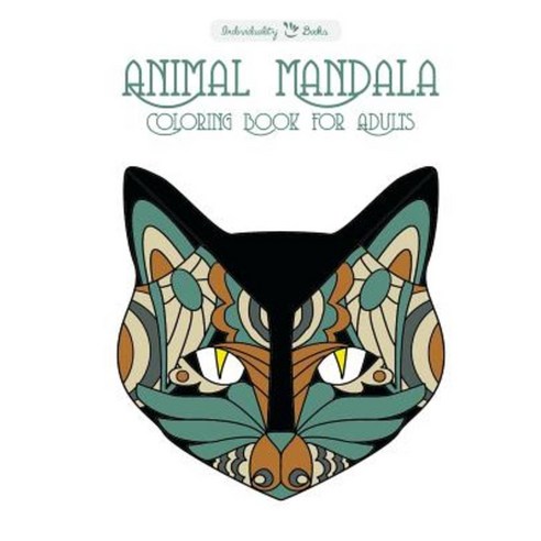 Animal Mandala Coloring Book for Adults Paperback, Createspace Independent Publishing Platform