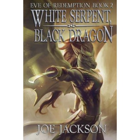 White Serpent Black Dragon Paperback, Createspace Independent Publishing Platform