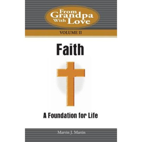 Faith: A Foundation for Life Paperback, Createspace Independent Publishing Platform