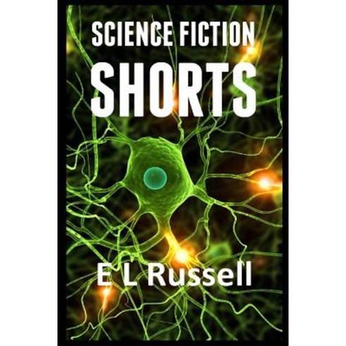 Science Fiction Shorts Paperback, Createspace Independent Publishing Platform