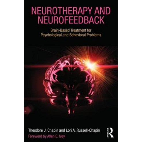 Neurotherapy and Neurofeedback: Brain-Based Treatment for Psychological and Behavioral Problems Paperback, Routledge