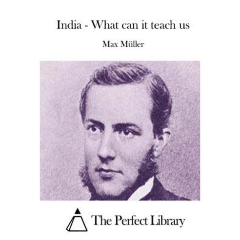 India - What Can It Teach Us Paperback, Createspace Independent Publishing Platform