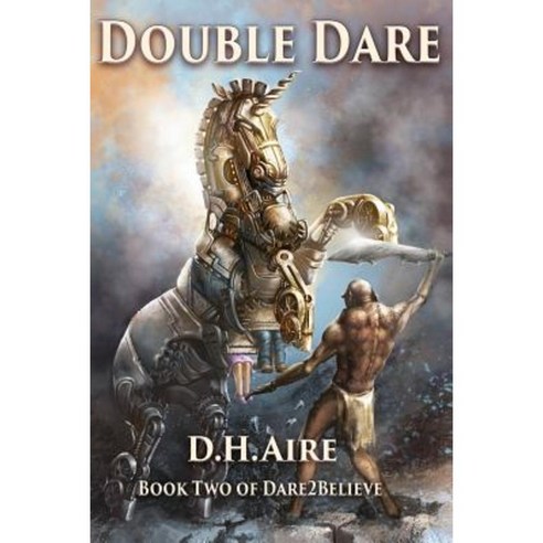 Double Dare: Book 2 of Dare2believe Paperback, Createspace Independent Publishing Platform