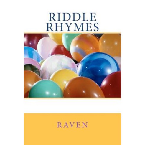 Riddle Rhymes Paperback, Createspace Independent Publishing Platform