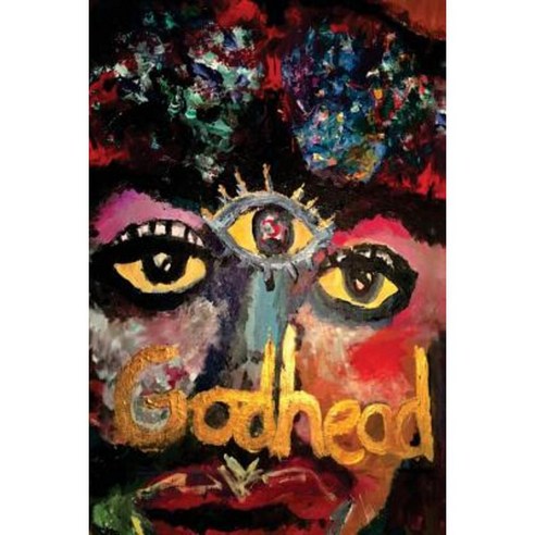 Godhead: A Story of Self-Realization Paperback, Createspace Independent Publishing Platform