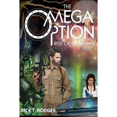 The Omega Option: Rise of Draconis Paperback, Createspace Independent Publishing Platform