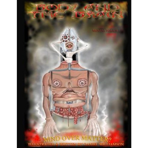Body and the Brain Paperback, Createspace Independent Publishing Platform