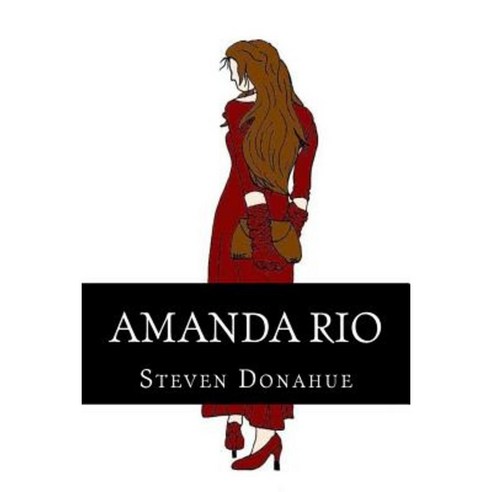 Amanda Rio Paperback, Createspace Independent Publishing Platform