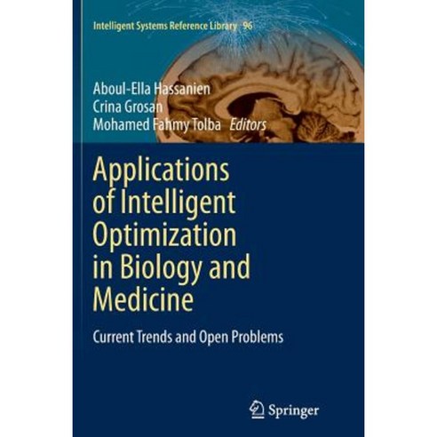 Applications of Intelligent Optimization in Biology and Medicine: Current Trends and Open Problems Paperback, Springer