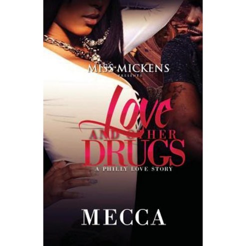Love and Other Drugs: A Philly Love Story Paperback, Createspace Independent Publishing Platform