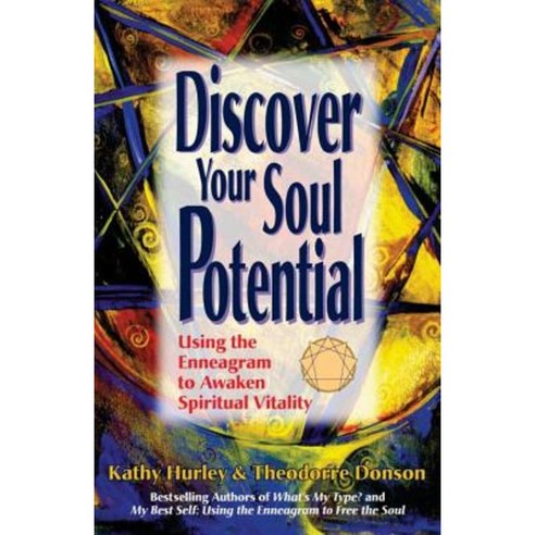 Discover Your Soul Potential: Using the Enneagram to Awaken Spiritual Vitality Paperback, Createspace Independent Publishing Platform