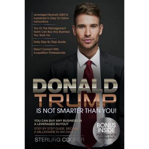 Donald Trump Is Not Smarter Than You Paperback, Createspace Independent Publishing Platform