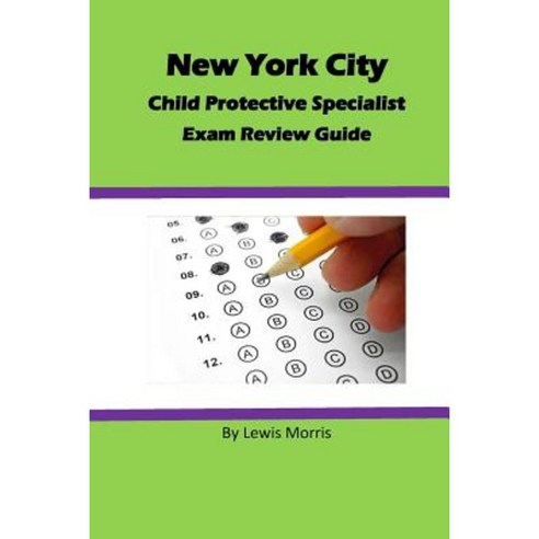 Child Protective Specialist Exam Review Guide Paperback, Createspace Independent Publishing Platform