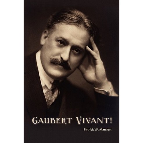 Gaubert Vivant! Paperback, Createspace Independent Publishing Platform