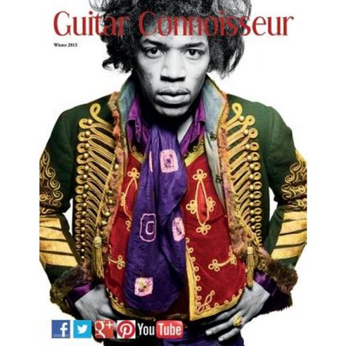 Guitar Connoisseur - The Hendrix Issue - Winter 2013 Paperback, Createspace Independent Publishing Platform