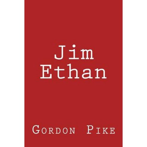 Jim Ethan Paperback, Createspace Independent Publishing Platform