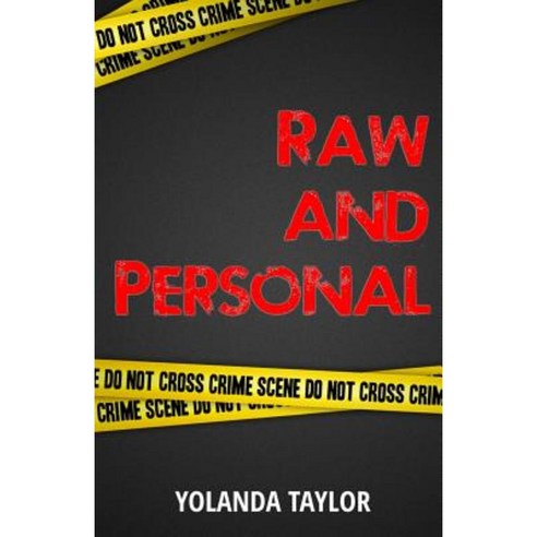 Raw and Personal: Mystery Thriller Suspence Romance and Crime Story Paperback, Createspace Independent Publishing Platform