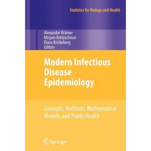 Modern Infectious Disease Epidemiology: Concepts Methods Mathematical Models and Public Health Paperback, Springer