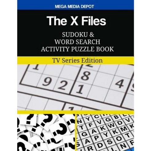 The X Files Sudoku and Word Search Activity Puzzle Book: TV Series Edition Paperback, Createspace Independent Publishing Platform