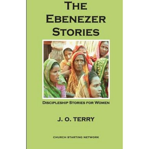 The Ebenezer Stories: Discipleship Stories for Women Paperback, Createspace Independent Publishing Platform