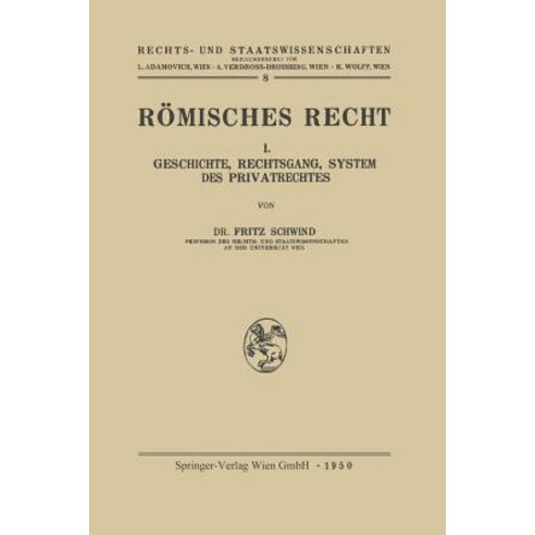 Romisches Recht: I. Geschichte Rechtsgang System Des Privatrechtes Paperback, Springer