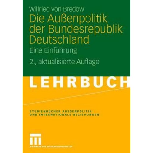 Die Auenpolitik Der Bundesrepublik Deutschland: Eine Einfuhrung Paperback, Vs Verlag Fur Sozialwissenschaften