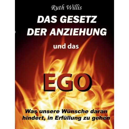 Das Gesetz Der Anziehung Und Das Ego Paperback, Books on Demand