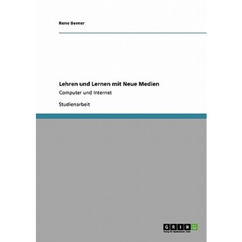 Lehren Und Lernen Mit Neue Medien Paperback, Grin Publishing
