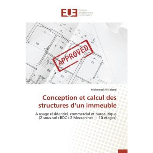 Conception Et Calcul Des Structures D Un Immeuble Paperback, Univ Europeenne