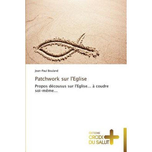 Patchwork Sur L''Eglise Paperback, Croix Du Salut