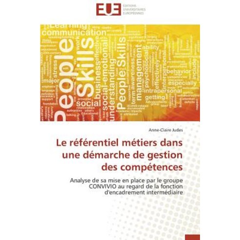 Le Referentiel Metiers Dans Une Demarche de Gestion Des Competences Paperback, Univ Europeenne