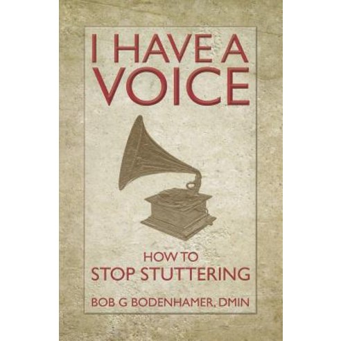 I Have a Voice: How to Stop Stuttering Paperback, Crown House Publishing
