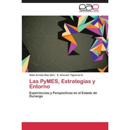 Las Pymes Estrategias y Entorno Paperback, Eae Editorial Academia Espanola