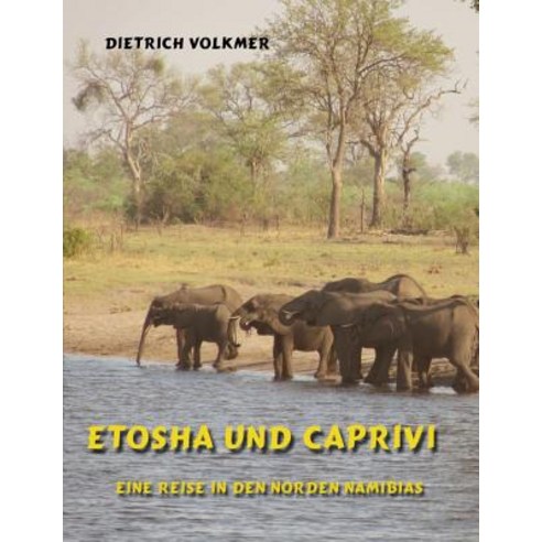 Etosha Und Caprivi Paperback, Books on Demand