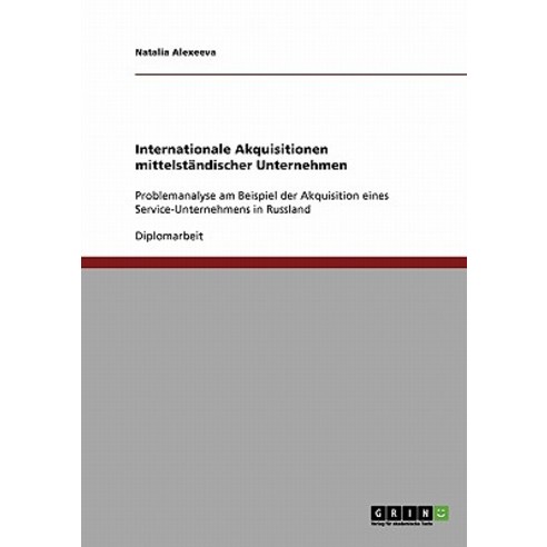 Internationale Akquisitionen Mittelstandischer Unternehmen Paperback, Grin Publishing