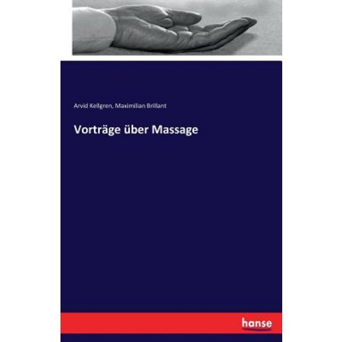 Vortrage Uber Massage Paperback, Hansebooks
